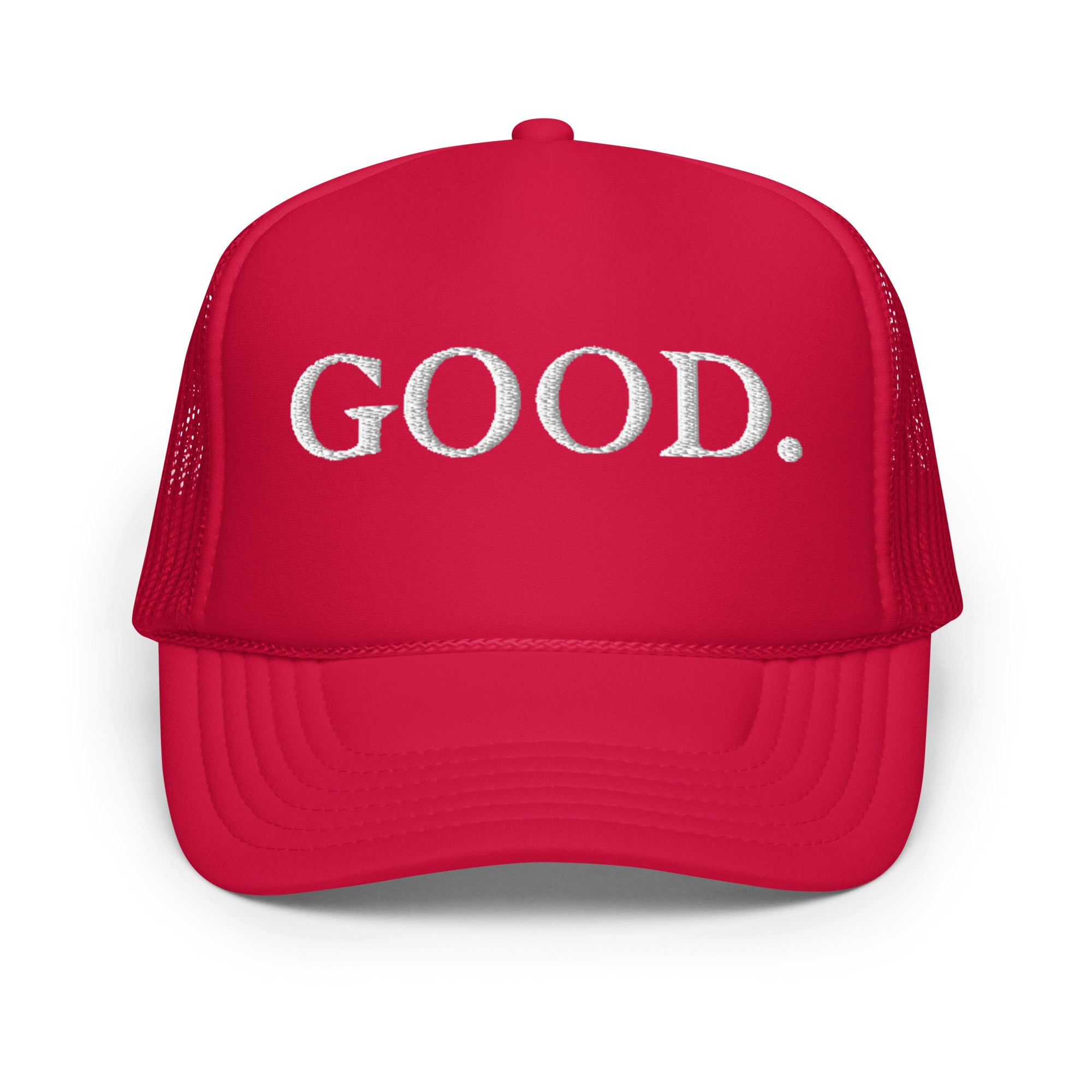 GOOD. Foam Trucker Hat