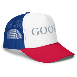 GOOD. Foam Trucker Hat